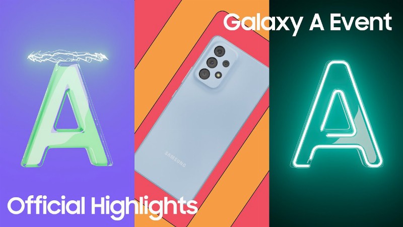 Galaxy A Event 2022: Highlights : Samsung