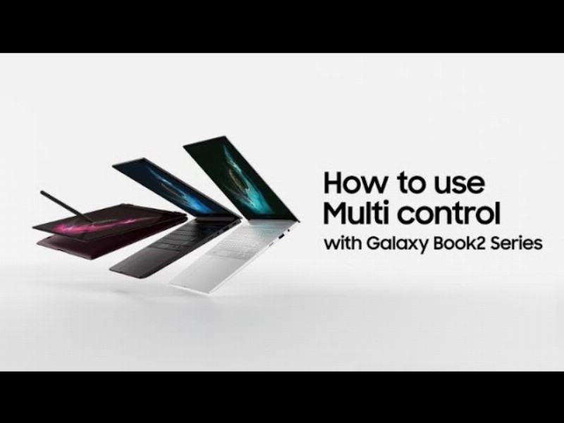 Galaxy Book2 Series: How To Use Multi Control : Samsung