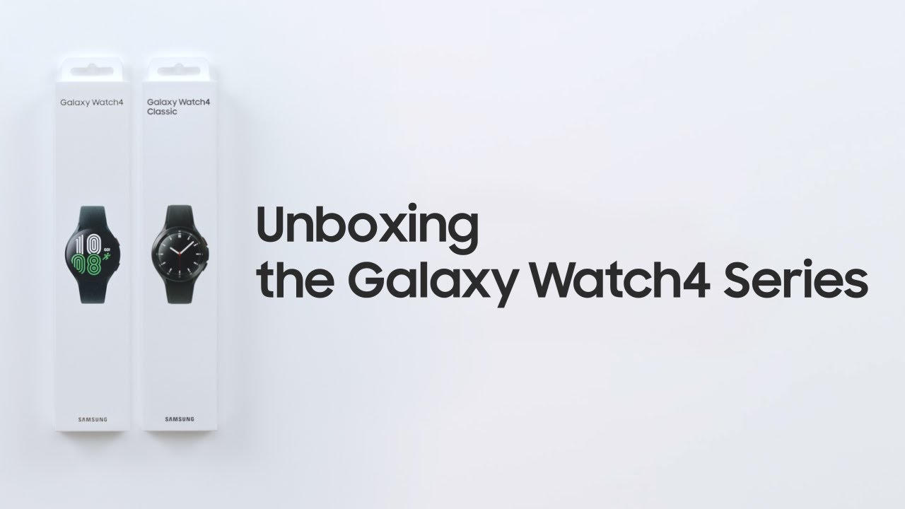 Galaxy Watch4 Series: Official Unboxing : Samsung