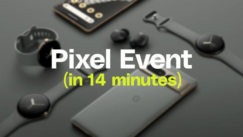 image 0 Google Pixel 7 Event In 14 Minutes