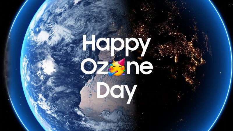 Happy Ozone Day! : Samsung