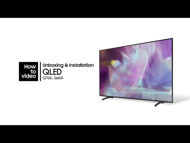 How To Unbox And Install The Qled : Samsung