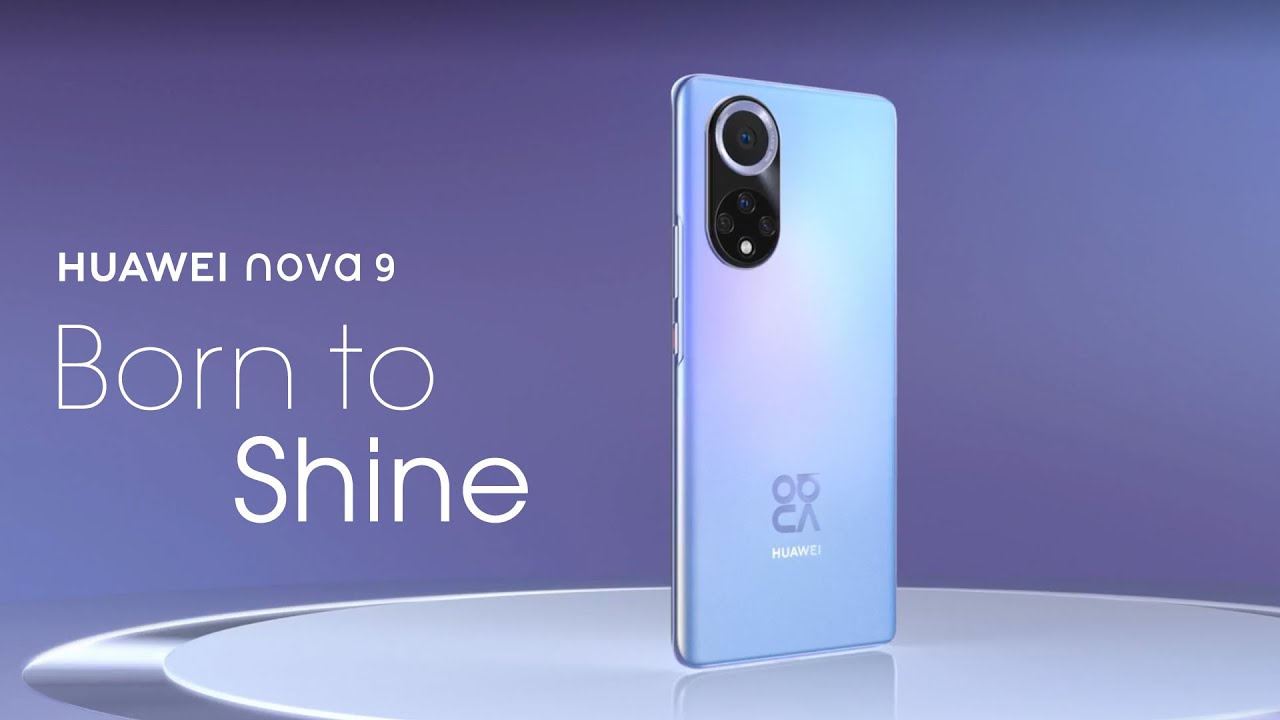 image 0 Huawei Nova 9 – Born To Shine​