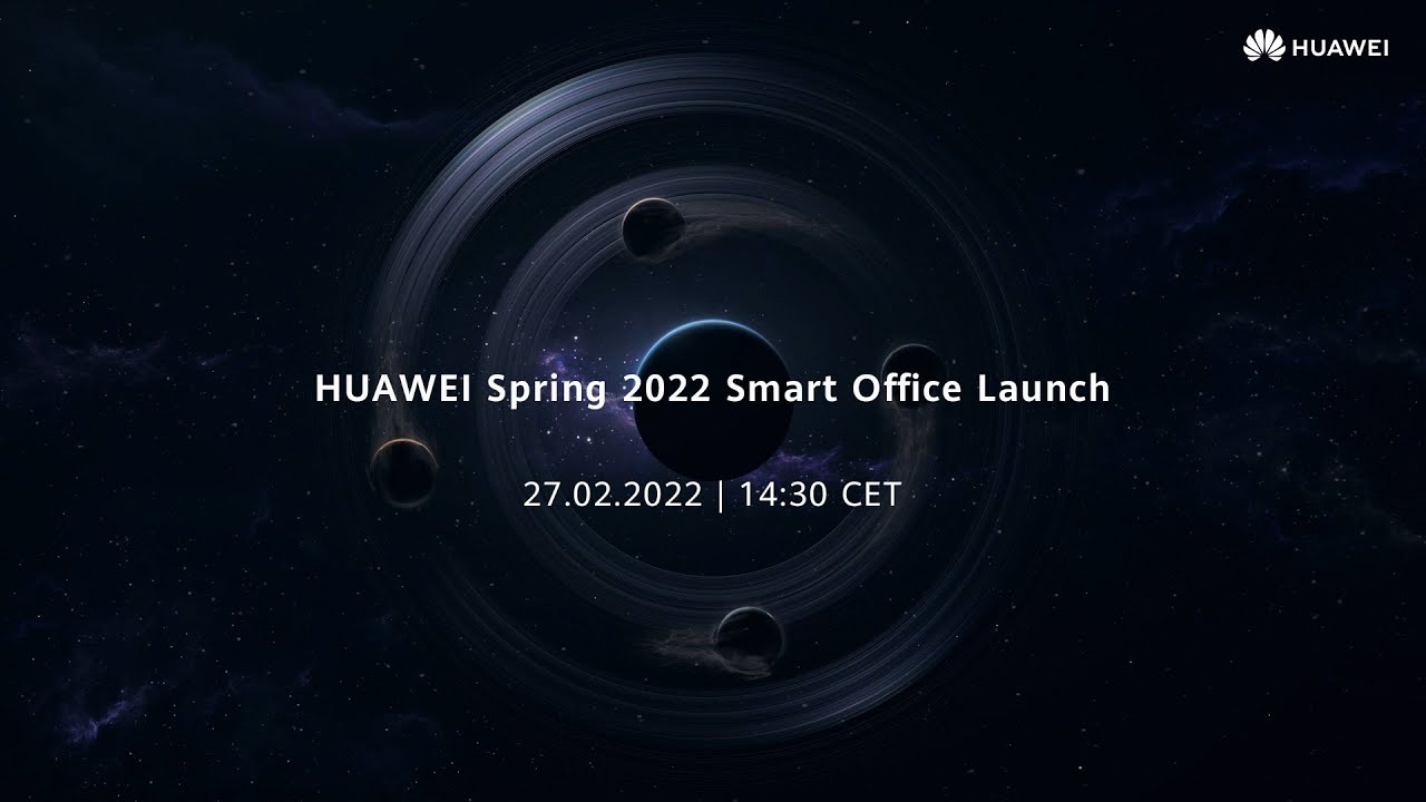 Huawei Spring 2022 Smart Office Launch - Save The Date