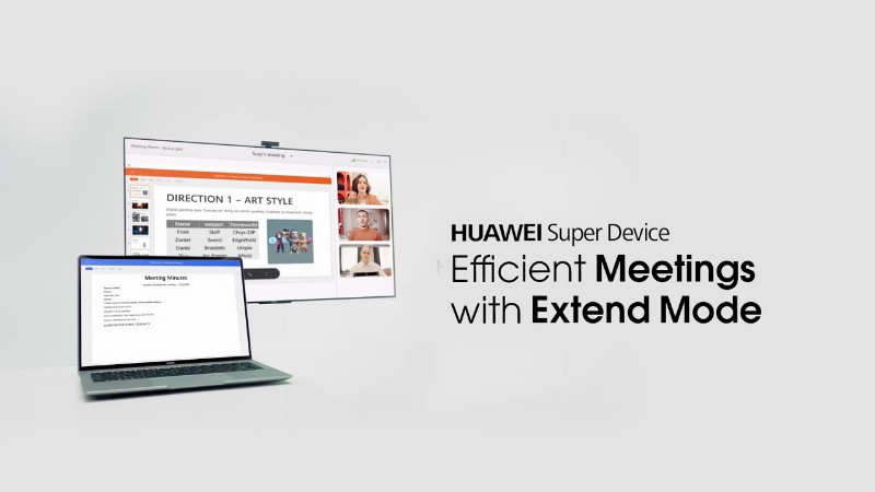 Huawei Super Device – Efficient Meetings With Extend Mode