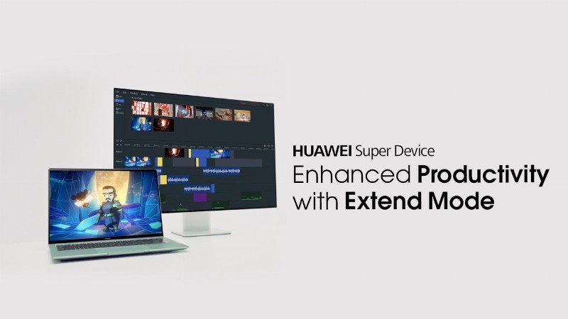 Huawei Super Device – Enhanced Productivity With Extend Mode