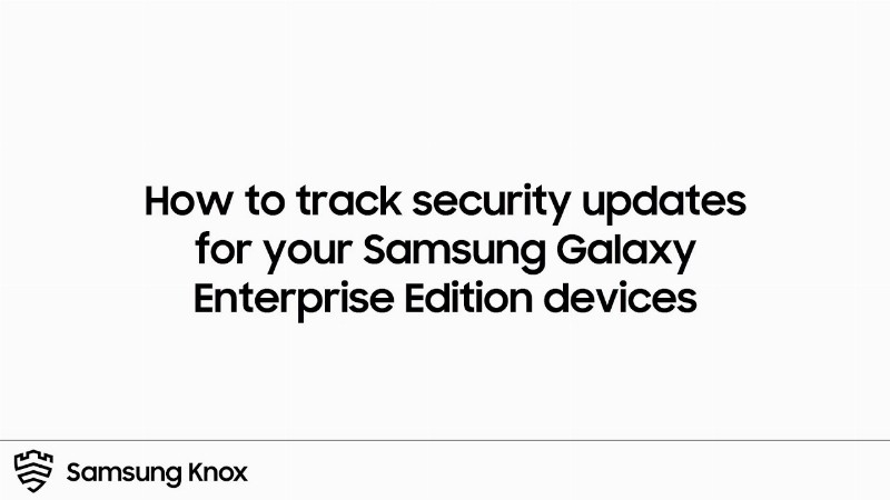 Knox: How To Use The Enterprise Edition Dashboard To Track Security Updates : Samsung