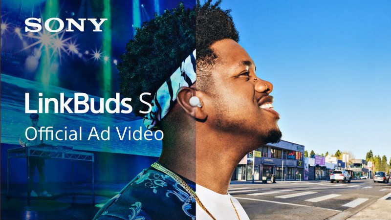 image 0 Linkbuds S Official Ad : Film : New Earbuds : Sony