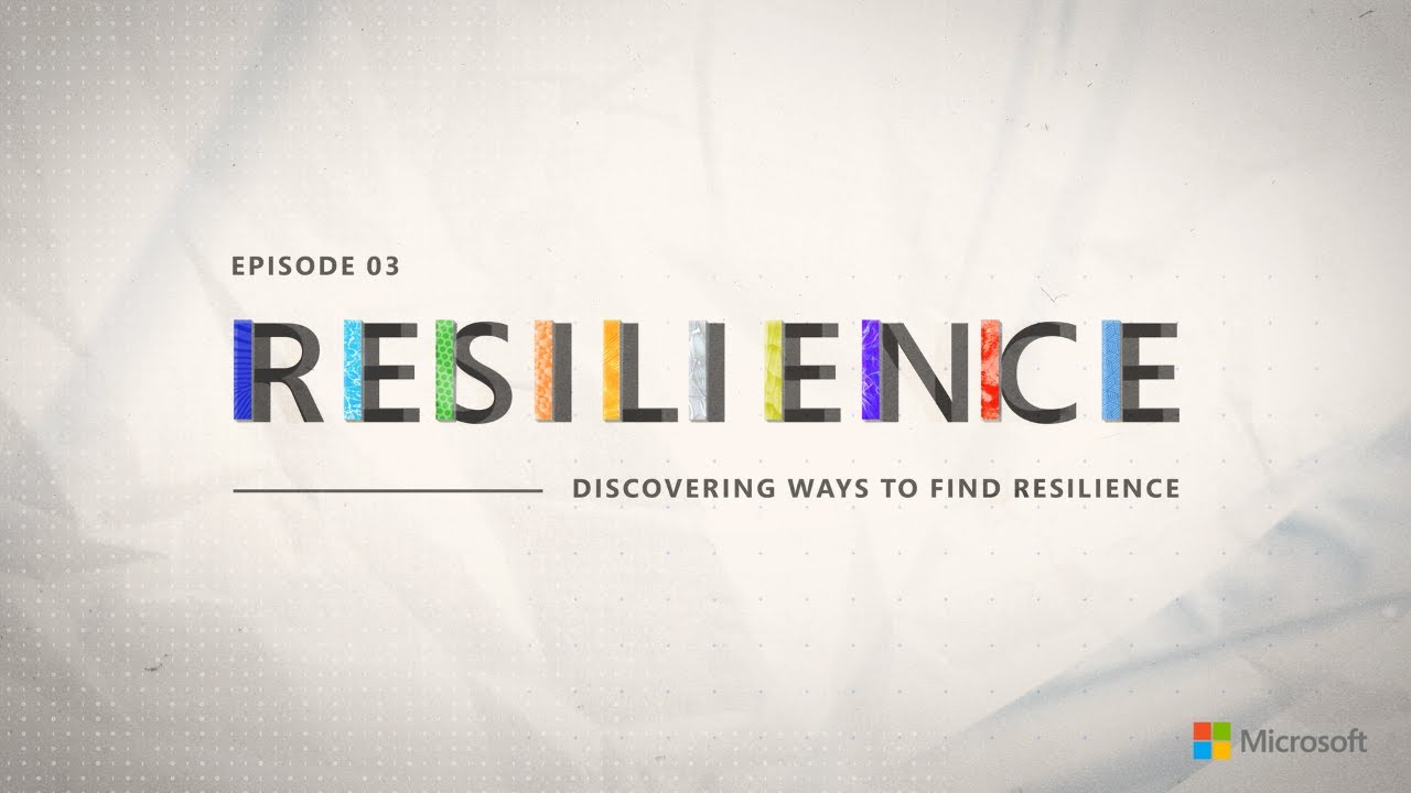 image 0 Resilience - Episode 3 : Discovering New Ways To Find Resilience