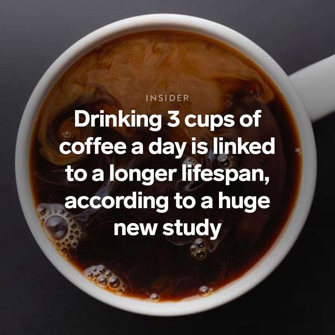image  1 Science Insider - Drinking two to three cups of coffee a day may be linked to living longer, accordi