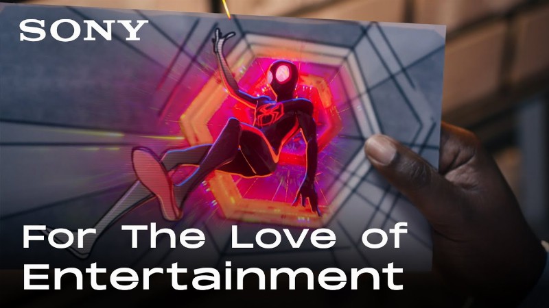 Sony: For The Love Of Entertainment : Starring Actual Sony Creators