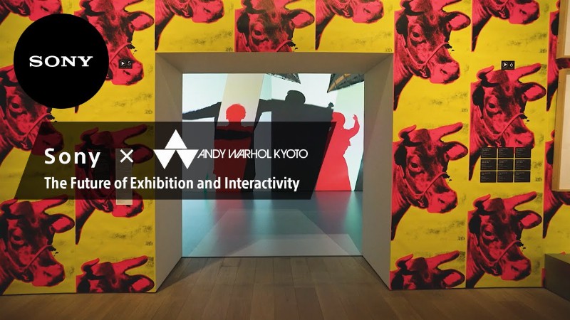 image 0 Sony X Andy Warhol Kyoto - The Future Of Exhibition And Interactivity : Sony Official