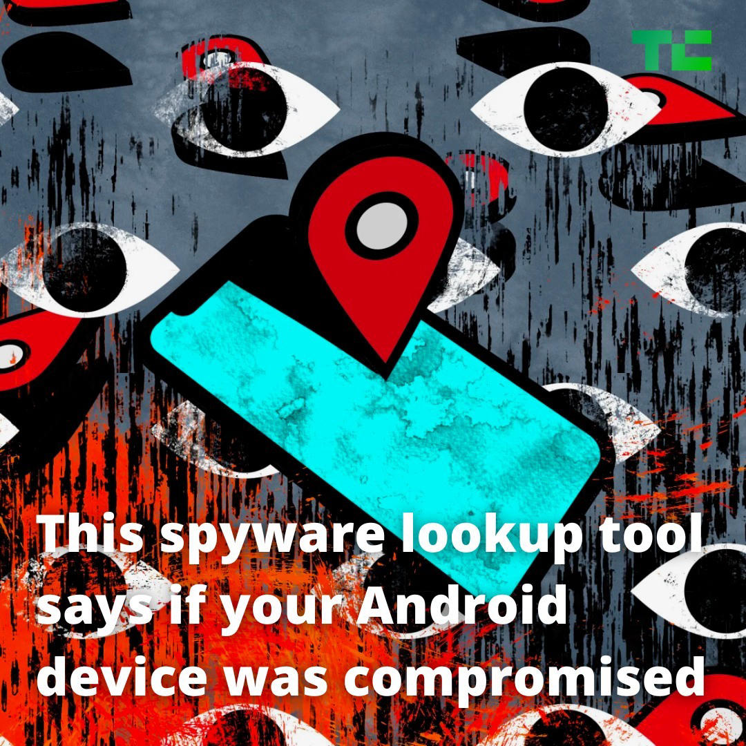 image  1 TechCrunch - A TechCrunch investigation revealed that a fleet of consumer-grade spyware apps, includ