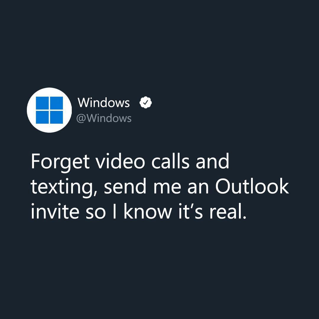 Windows - Just want to hold you on our calendar